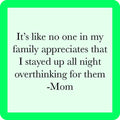 Overthink Mom Coaster