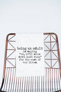 Being an adult..it will slow down Funny Gift Towel