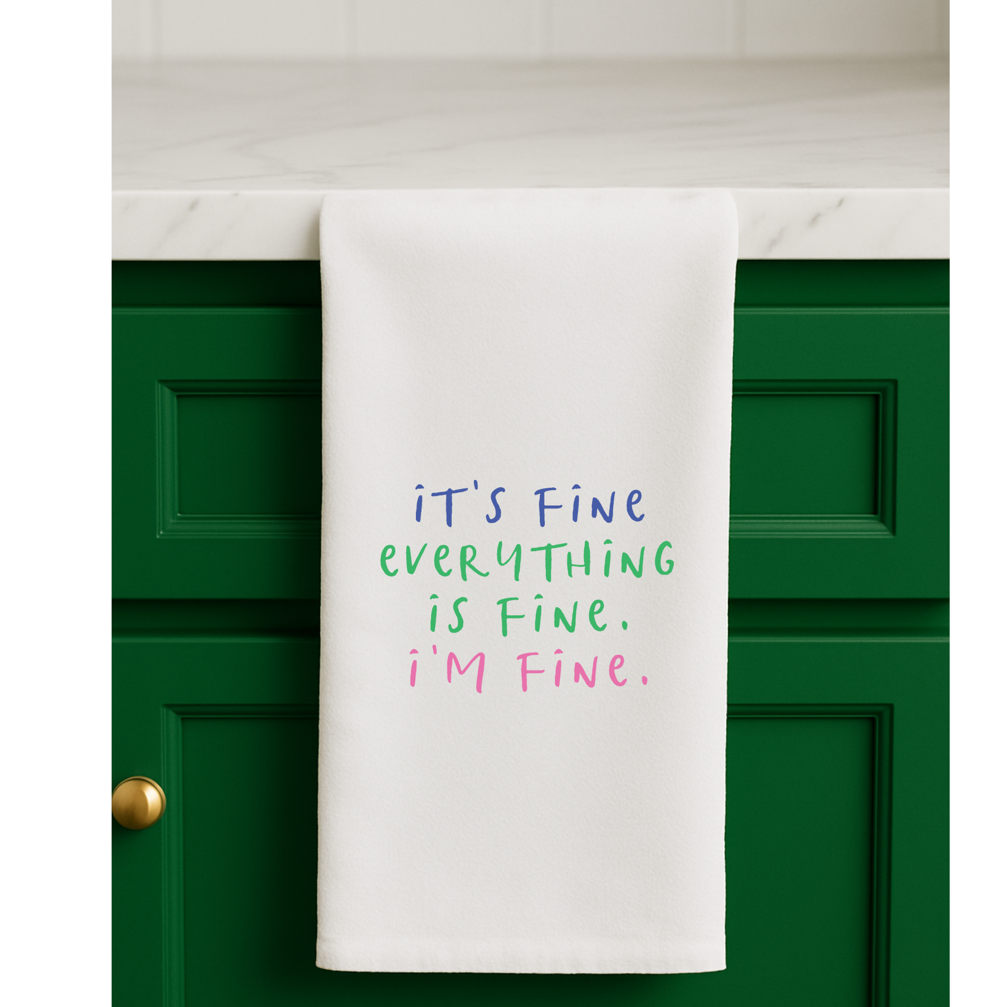 It's Fine, Everything is Fine. I'm Fine Funny Gift Towel