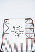 If you are happy it's your meds funny Towel (b&w)