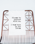 Please be Patient ...Born in 1900s