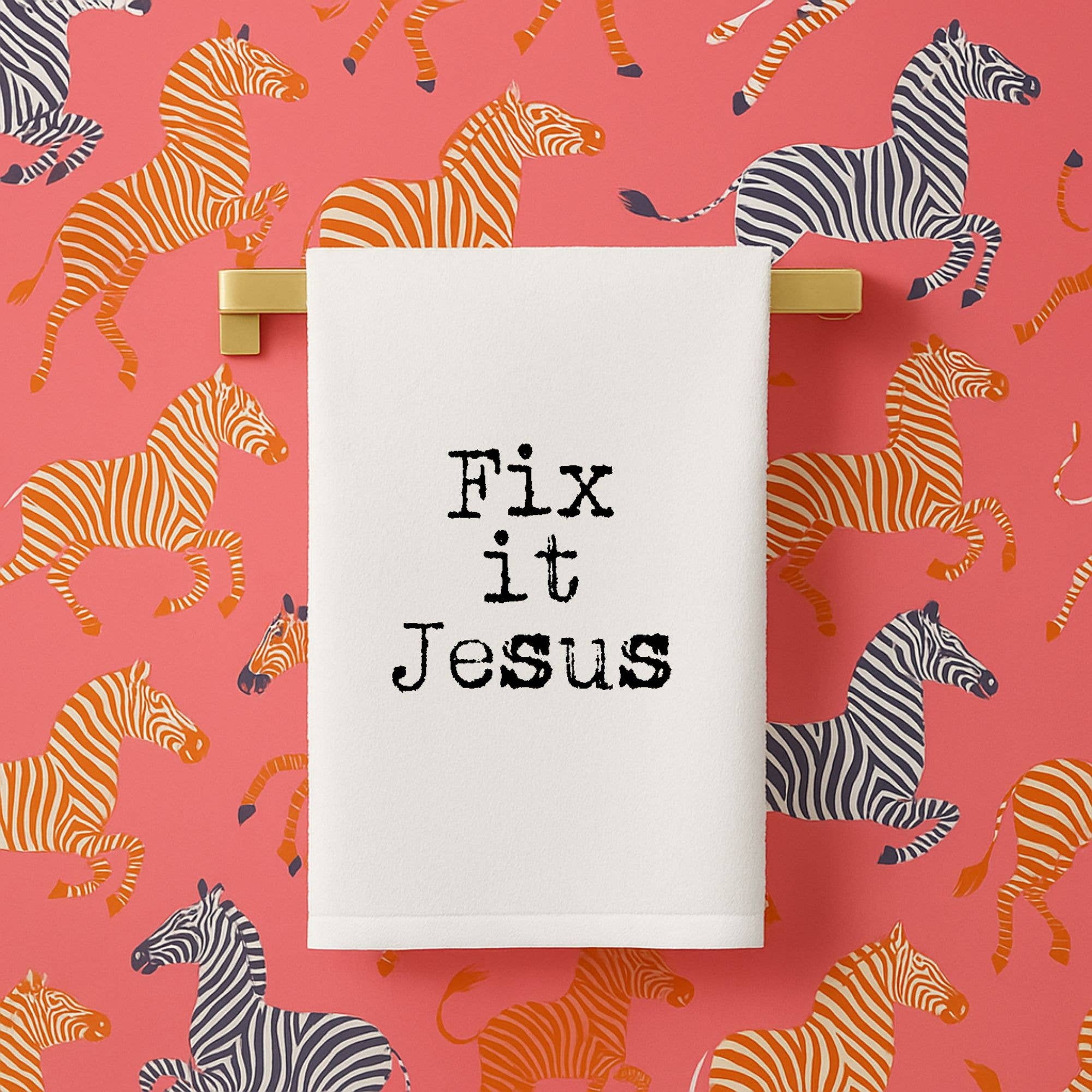 Fix It Jesus Tea Towel