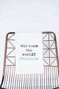 Who Runs the World? #teachers Appreciation Gift Towel