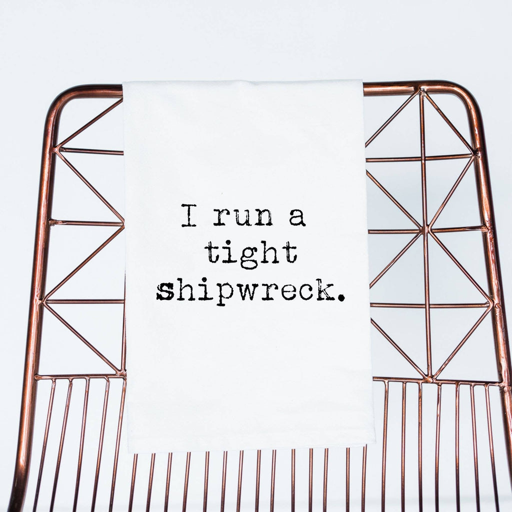 I Run a tight Shipwreck