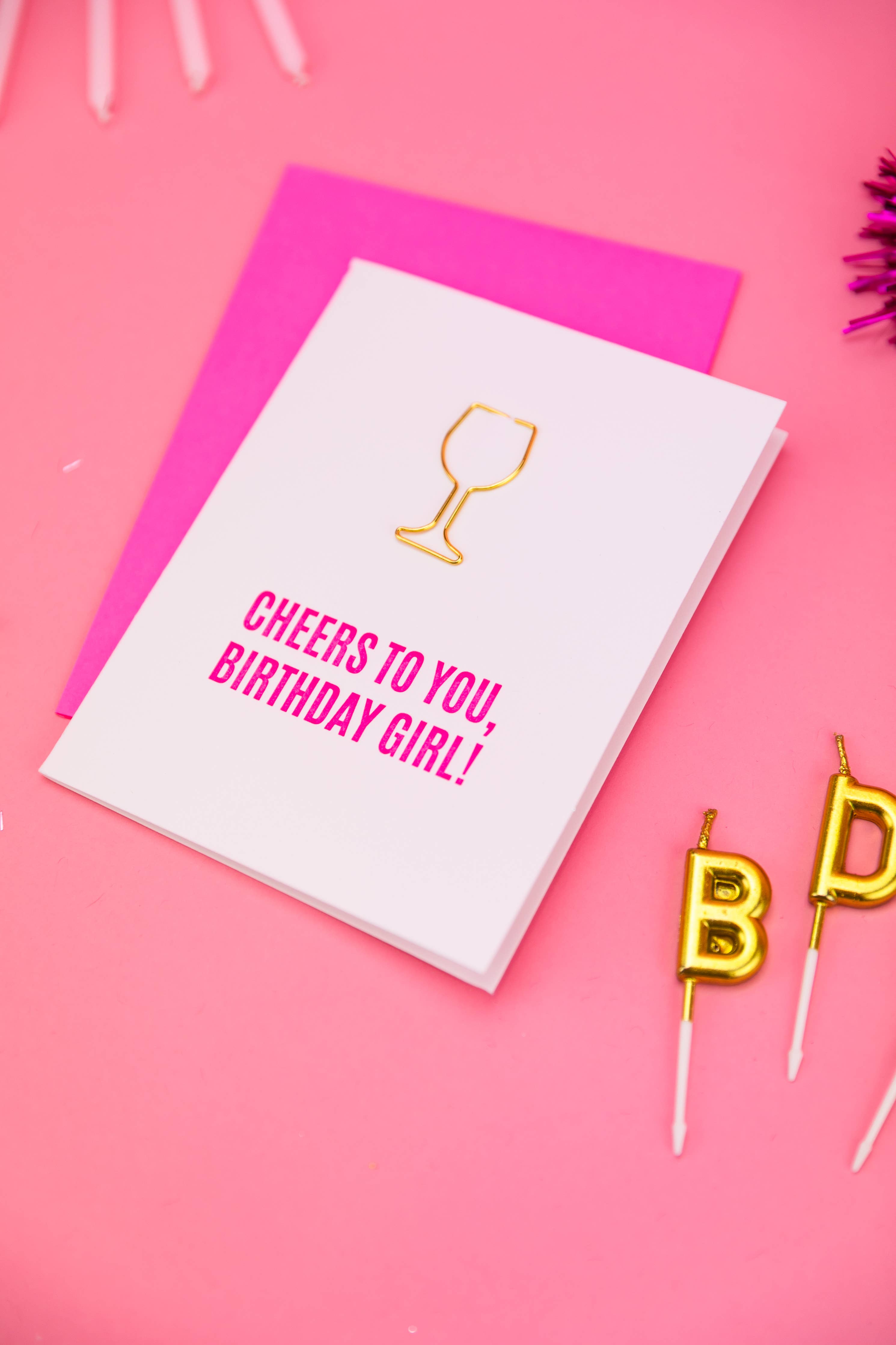 Cheers To You Birthday Girl - Wine Glass Paperclip Card