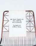 Light at end of tunnel, It's a Fire Gift towel