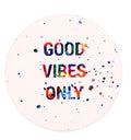 Good Vibes Only Coaster