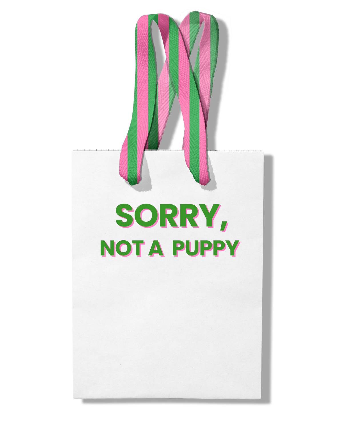 Sorry Not a Puppy