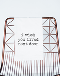 I Wish You Lived Next Door gift towel bestie friend (black)