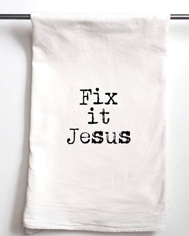 Fix It Jesus Tea Towel