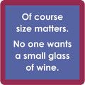Size Matters Coaster