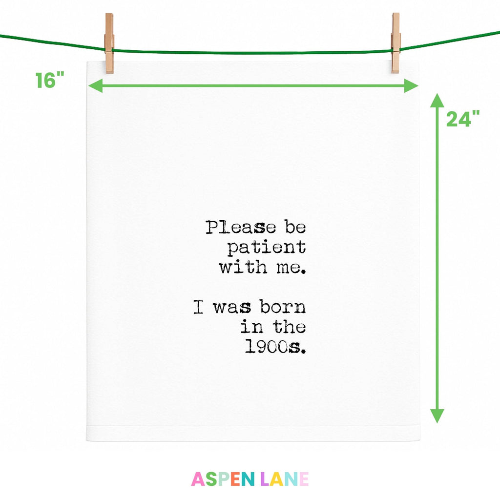 Please be Patient ...Born in 1900s