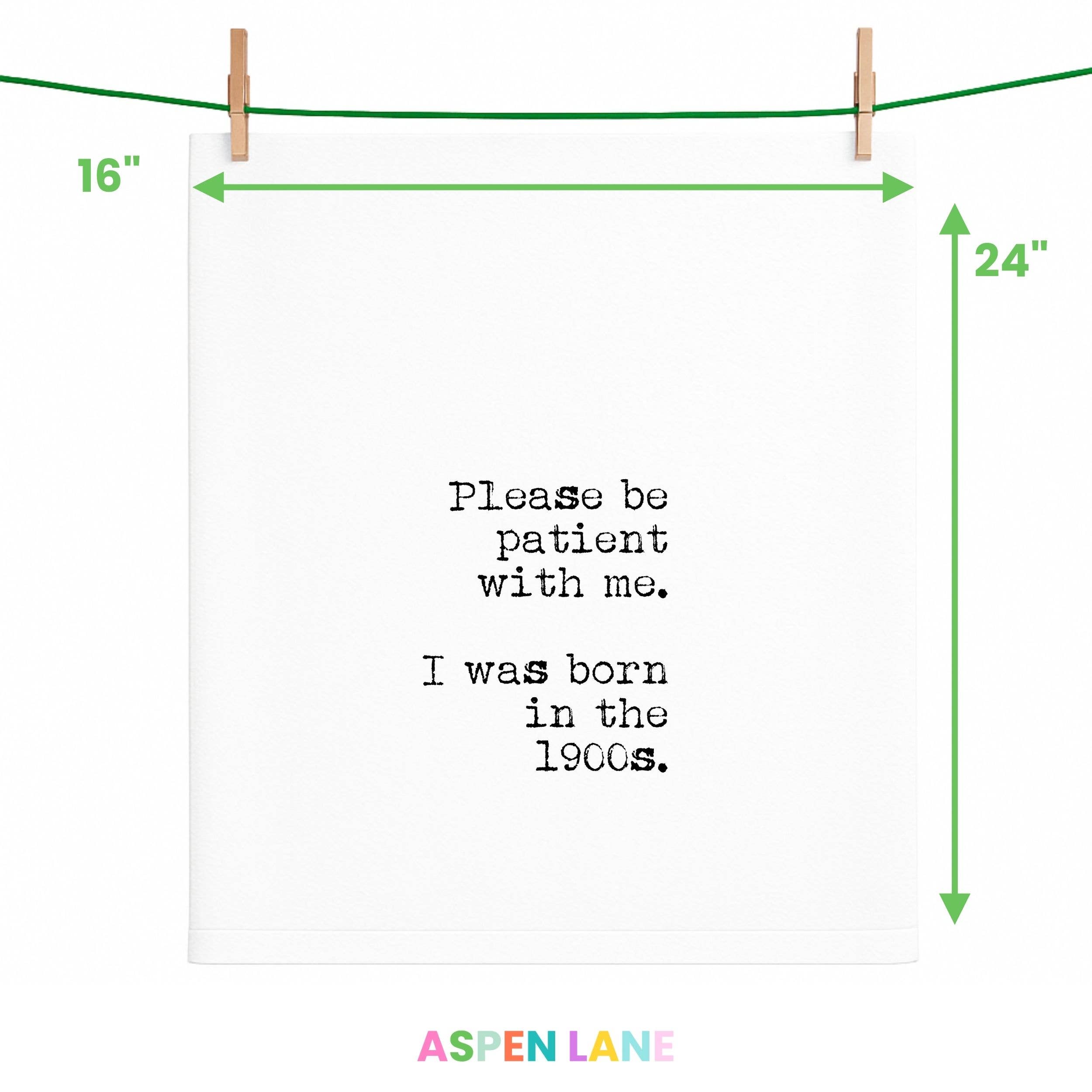 Please be Patient ...Born in 1900s