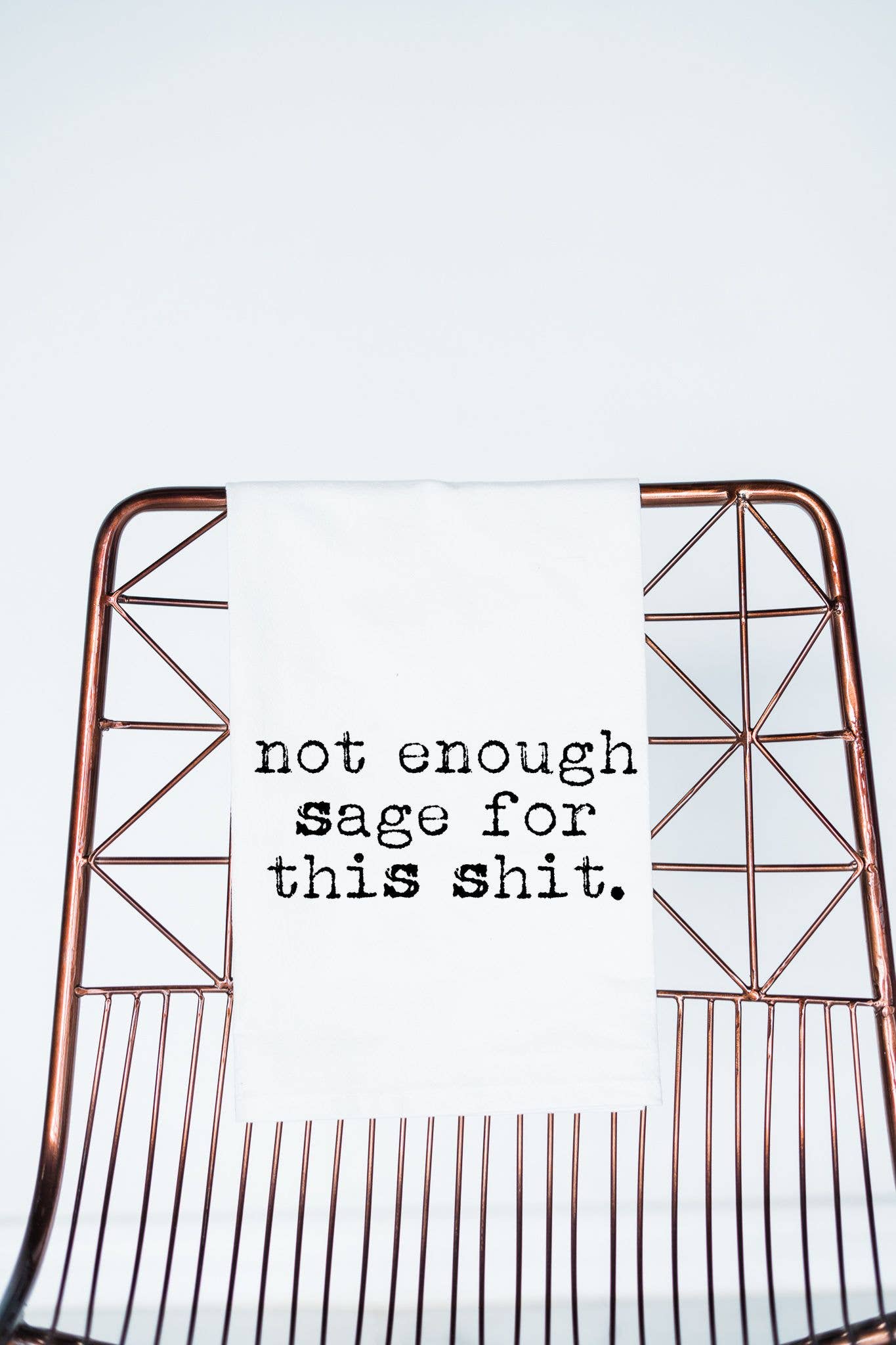 Not Enough Sage.. | Gift Towel