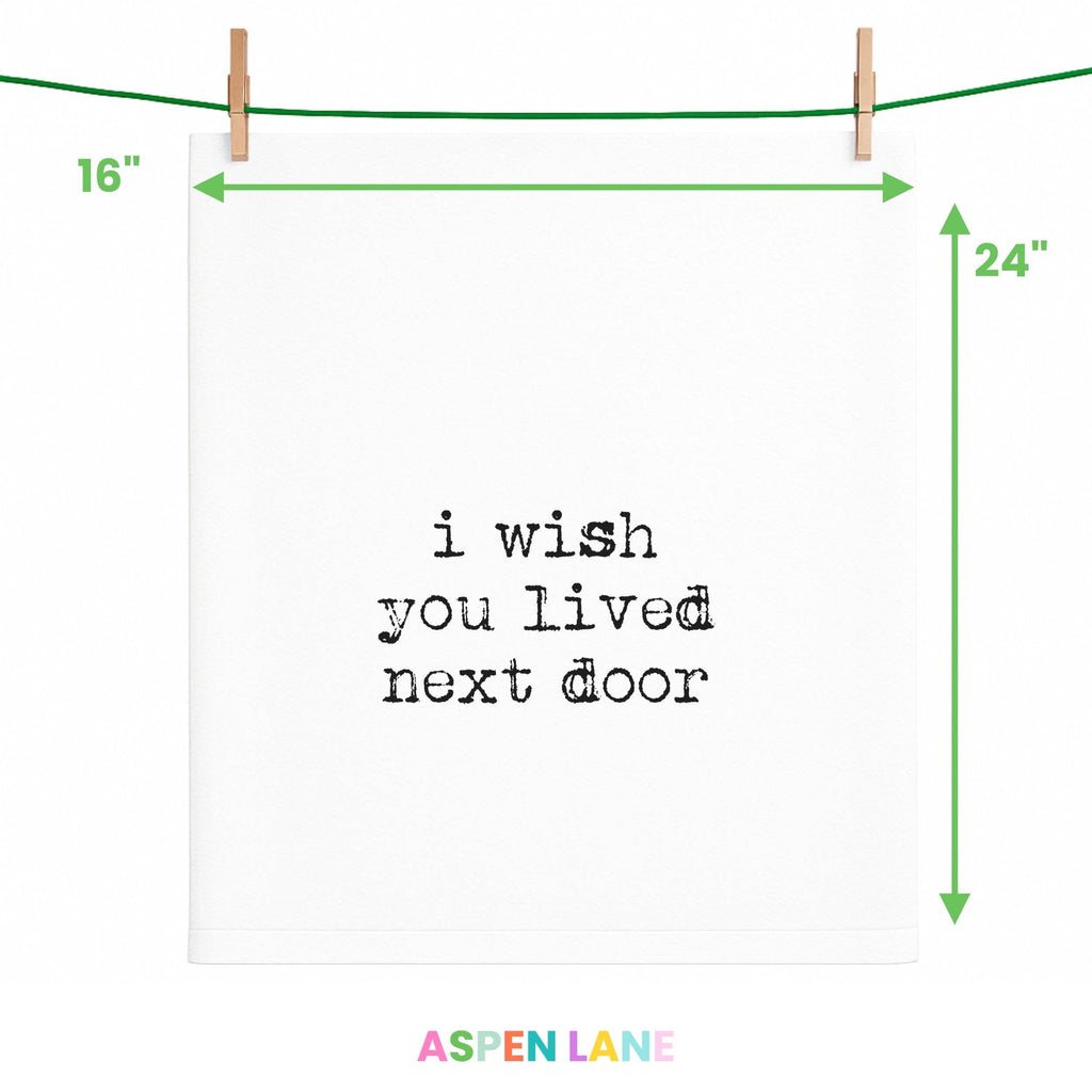I Wish You Lived Next Door gift towel bestie friend (black)
